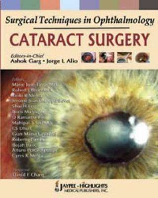 Surgical Techniques in Ophthalmology: Cataract Surgery - Ashok Garg