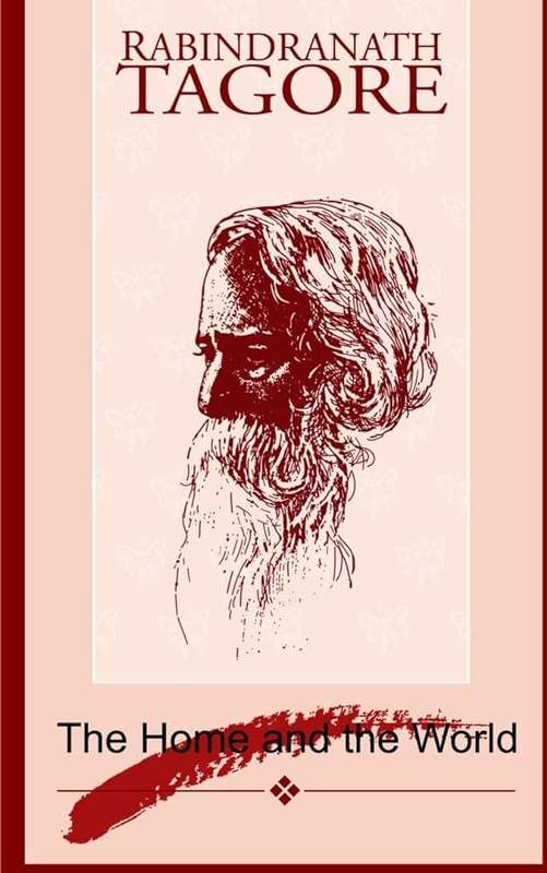 The Home & the World - Rabindranath Tagore