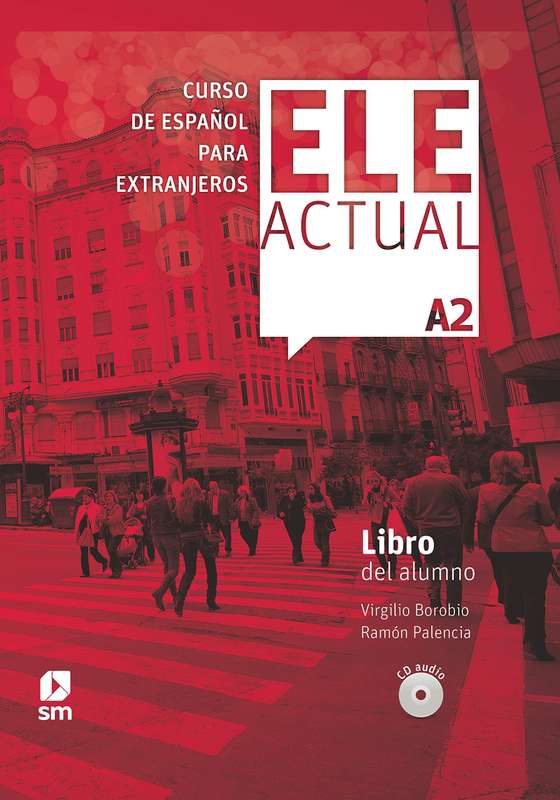 ELE ACTUAL LIBRO DEL ALUMNO PLUS CD A2 - BOROBIO