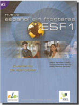 Nuevo Espanol Sin Fronteras 1 Exercises Book - Jesus Sanchez Lobato