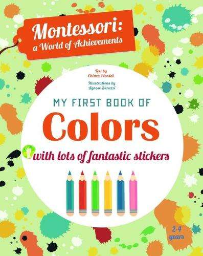 Montessori: My First Book of Colors - Agnese Baruzzi