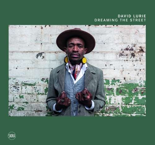 Dreaming the Street - David Lurie