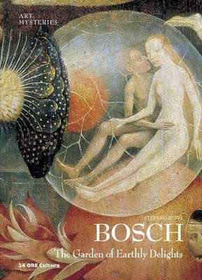 Bosch: The Garden of Earthly Delights - Stafano Zuffi