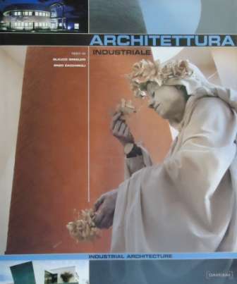 Architettura Industriale - Giuliano Gresleri