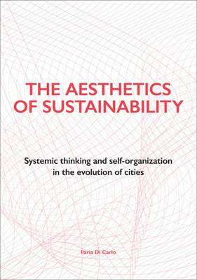 The Aesthetics of Sustainability - Ilaria Di Carlo
