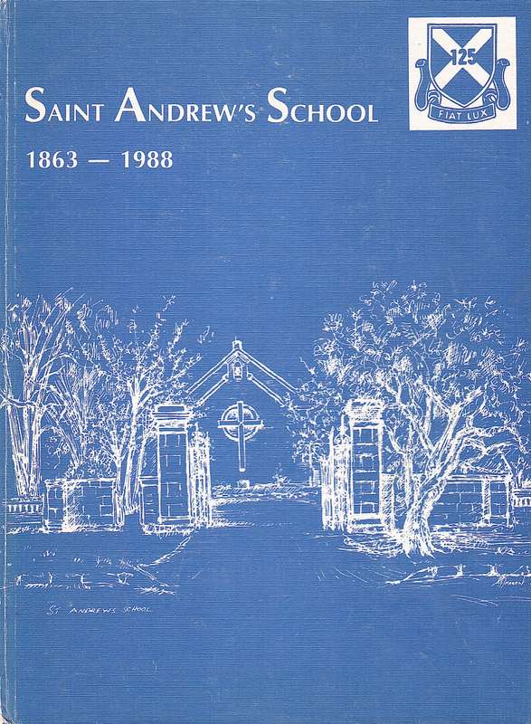 SAINT ANDREWS SCHOOL 1863 TO 1988 - DAMANT,D