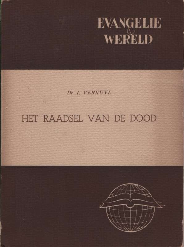 HET RAADSEL VAN DE DOOD - VERKUYL,J