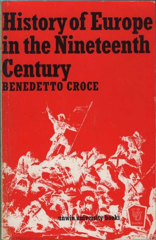 HIST OR EUROPE IN THE 1NINTH CENTURY SECOND H - CROCE,B