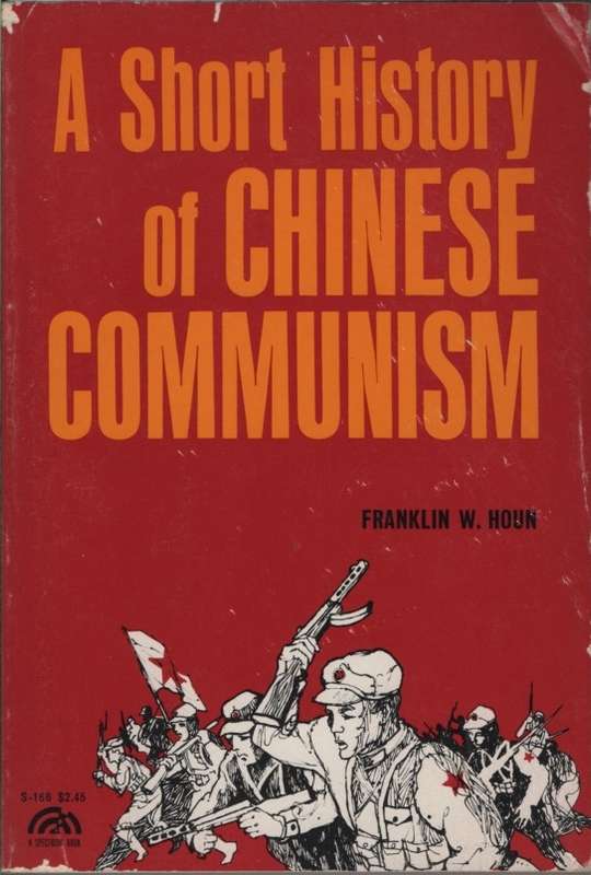 SHORT HIST OF CHINESE COMMUNISM SECOND HAND - HOUN,F
