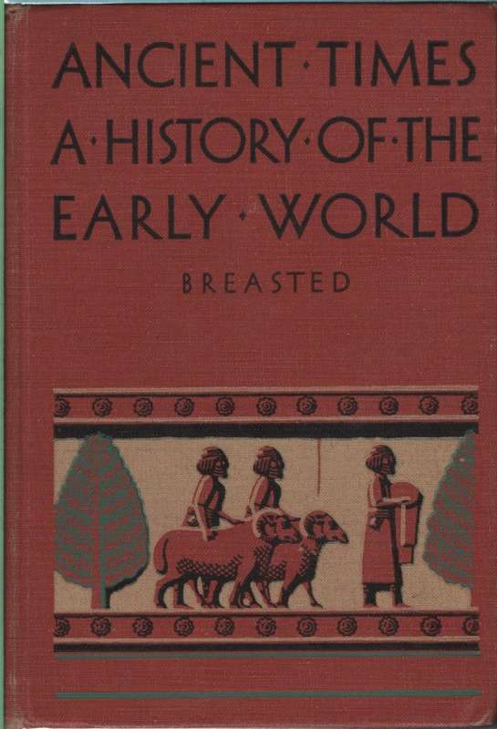 ANCIENT TIMES A HIST EARLY WORLD 2H - BREATED,C