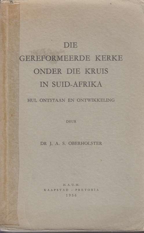 GEREFORMEERDE KERKE ONDER DIE KRUIS IN S - OBERHOLSTER,JAS