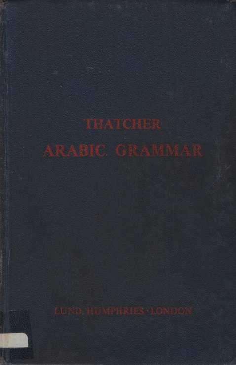ARABIC GRAMMAR SECONDHAND - THATCHER,G