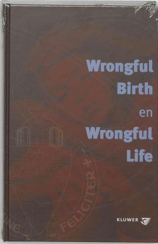WRONGFUL BIRTH & WRONGFUL LIFE - KORTMANN,SCJJ