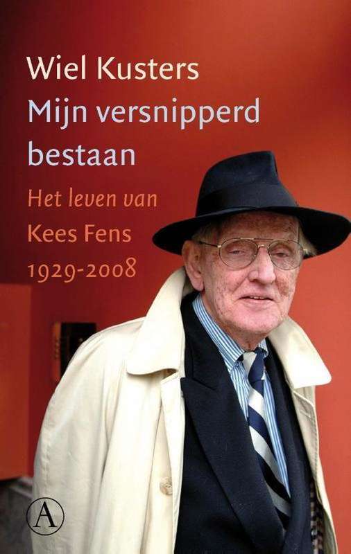 MIJN VERSNIPPERD BESTAAN KEES FENS - KUSTERS,W