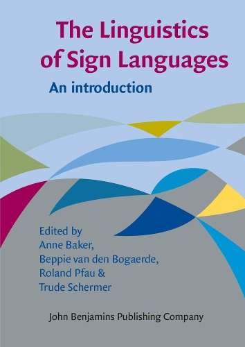 The Linguistics of Sign Languages - BAKER,J