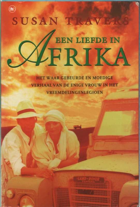 EEN LIEFDE IN AFRIKA SECOND HAND DUTCH SECONDHAND - TRAVERS,S