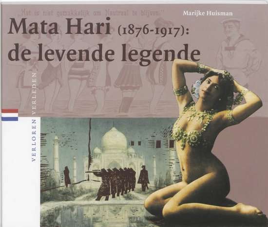 Mata Hari (1876-1917) - Marijke Huisman