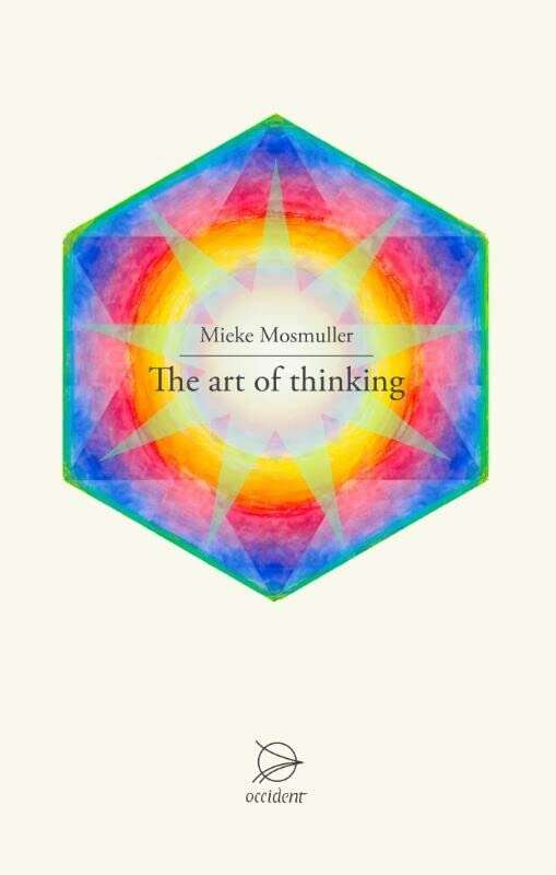 The Art of Thinking - Mieke Mosmuller