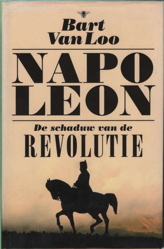 NAPOLEON SCHADUW VAN DIE REVOLUTIE SECOND HAND SECONDHAND - VANLOO,B