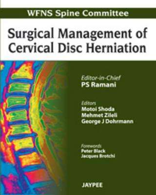 Surgical Management of Cervical Disc Herniation - P. S. Ramani