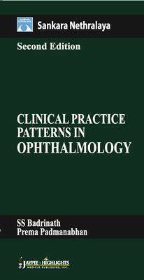 Clinical Practice Patterns in Ophthalmology - S. S. Badrinath