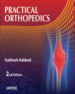 Practical Orthopaedics - Subhash Kakkad