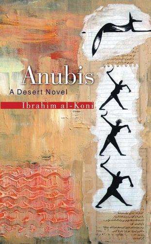 Anubis - Ibrahim Al-Koni