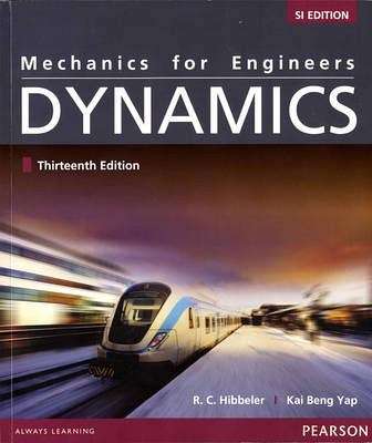 Mechanics for Engineers: Dynamics SI Edition - Russell C. Hibbeler