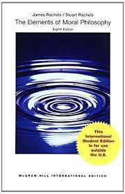 ELEMENTS OF MORAL PHILOSOPHY (Int'l Ed) - James Rachels