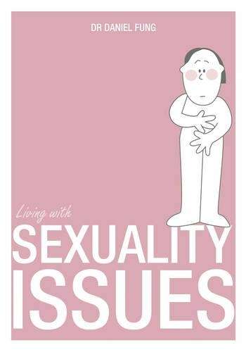 Living with Sexuality Issues - Daniel Fung