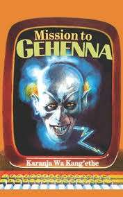 MISSION TO GEHENNA - KANGETHE,K