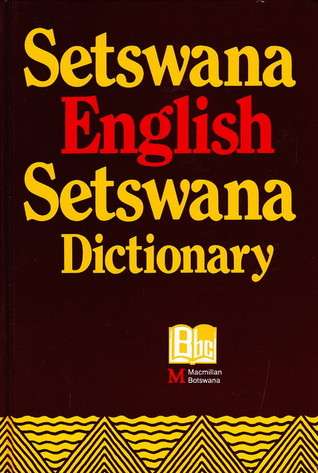 Setswana-English - Setswana Dictionary - MACMILLANBOLESWA