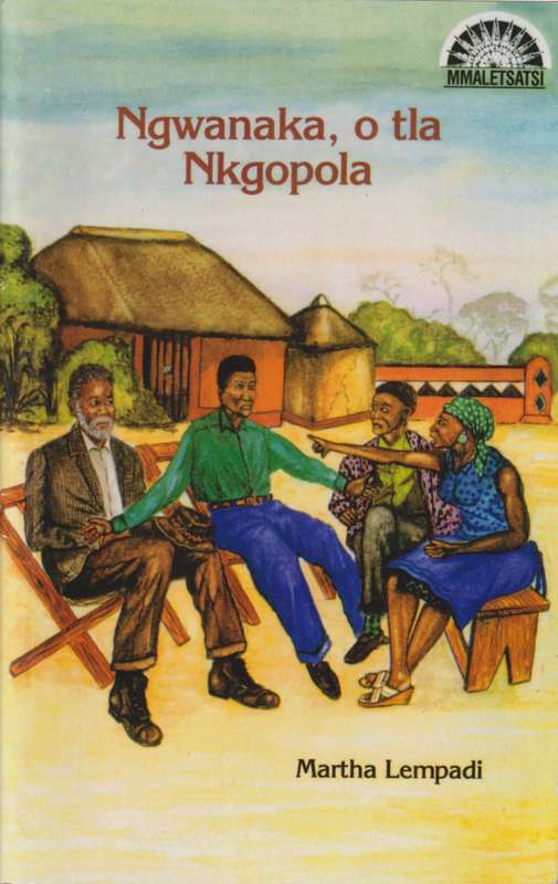 Ngwanaka o Tla Nkgopola - LEMPADI,M