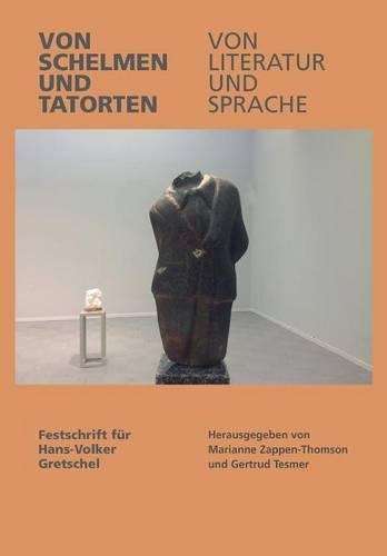 Von Schelman Und Tatoren Von Literatur Und Sprache (About Language a - ZAPPEN-THOMPSON,M