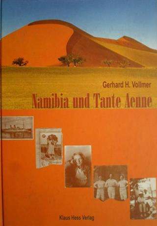 NAMIBIA UND TANTE AENNE - VOLLMER,G