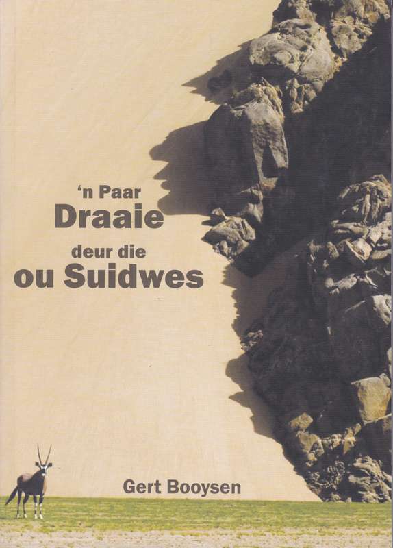 PAAR DRAAIE DEUR DIE OU SUIDWES - BOOYSEN,G