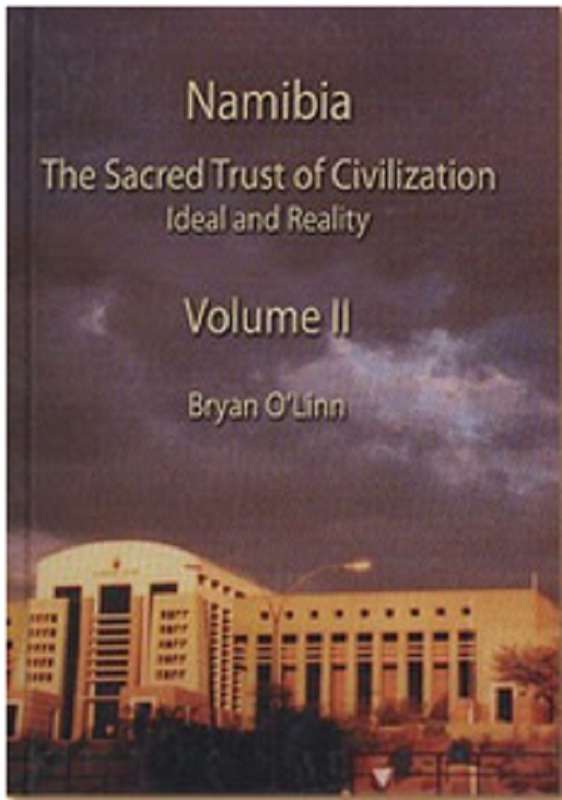 NAMIBIA THE SACRED TRUST OF CIVILAZATION - OLINN,B
