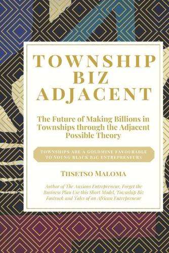 Township Biz Adjacent - Tiisetso Maloma