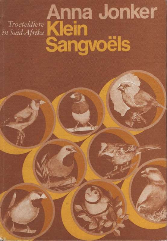 Klein Sangvoels. Tweedehands SECONDHAND - Anna Jonker