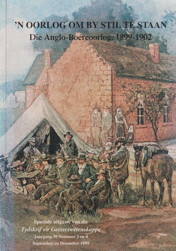 n Oorlog Om by Stil te staan. Die Anglo-Boereoorlog 1899-1902, Tweed - Fransjohan Pretorius (Editor
