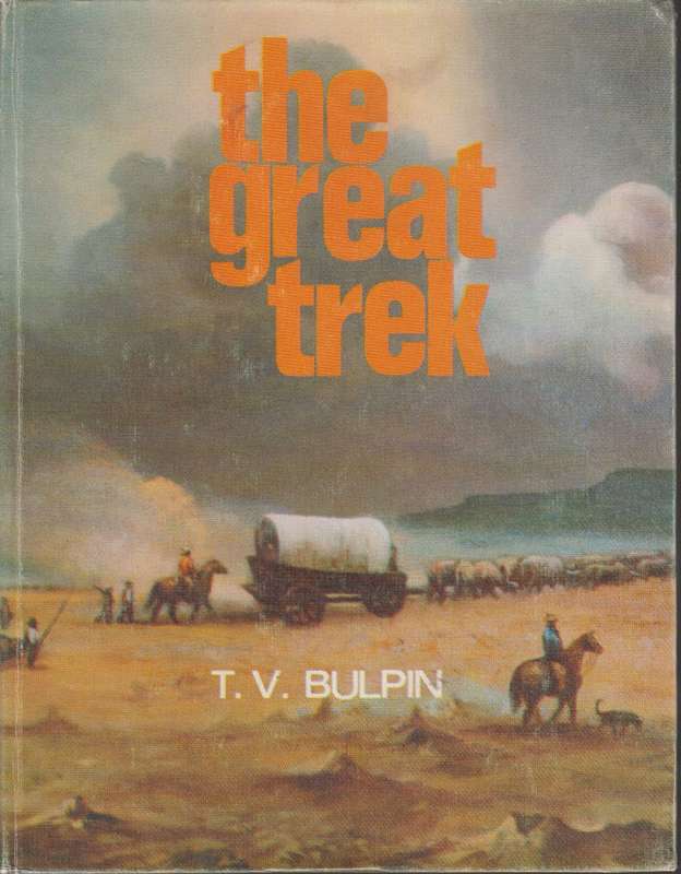 The great trek  SECONDHAND - T.V.Bulpin