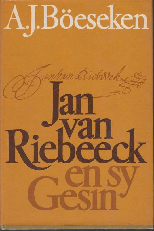 Jan van riebeeck en sy gesin SECONDHAND - A.J.Boeseken