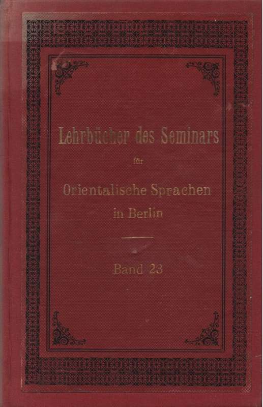 Lehrbucher des Seminars fur Orientalische Sprache in Berlin Band 23. - Karl Meinhof