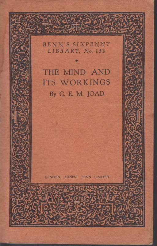 The mind and its workings SECONDHAND - C.E.M Joad
