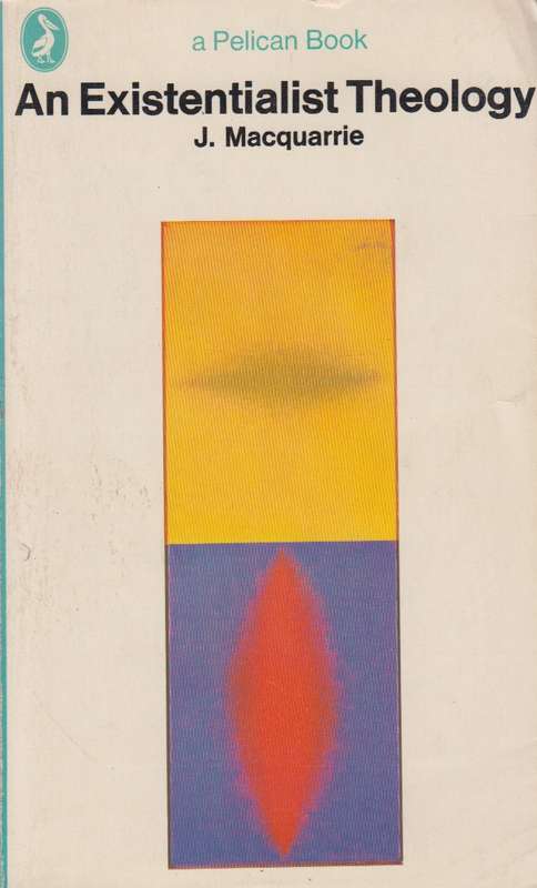 An  existentialist theology SECONDHAND - J.Macquarrie