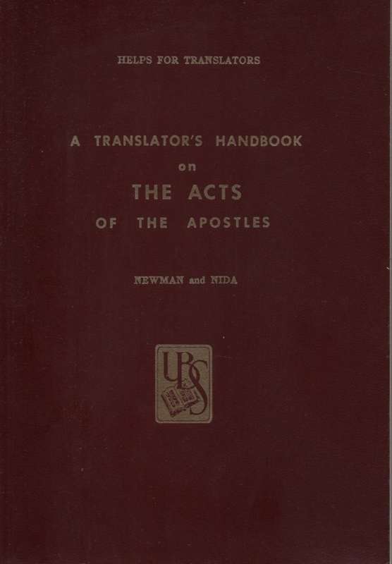 A Translator's Handbook on the Acts of the Apostles. Second-hand SEC - Barclay m Newman and Eugene
