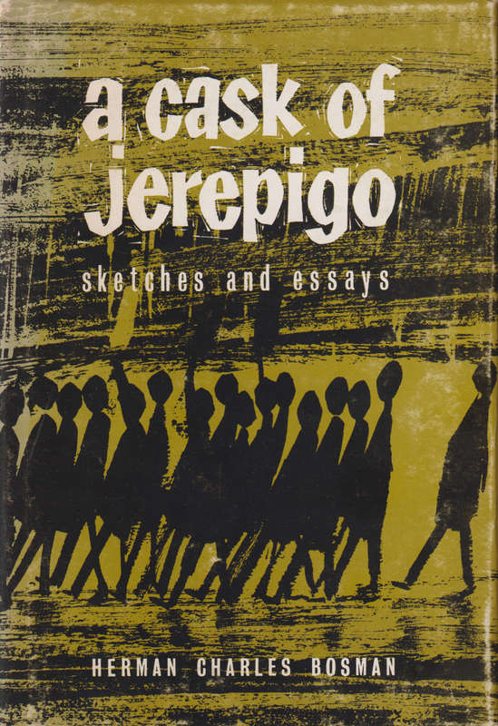 A Cask of Jerepigo: Sketches and Essays SECONDHAND - Herman Charles Bosman