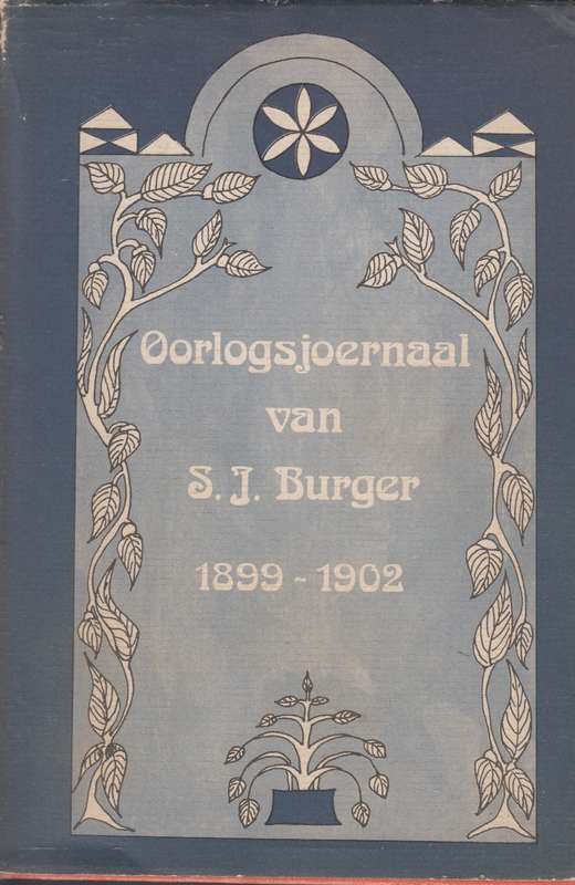 Oorlogsjoernaal van S.J Burger 1899-1902 SECONDHAND - Thariza Van Rensburg