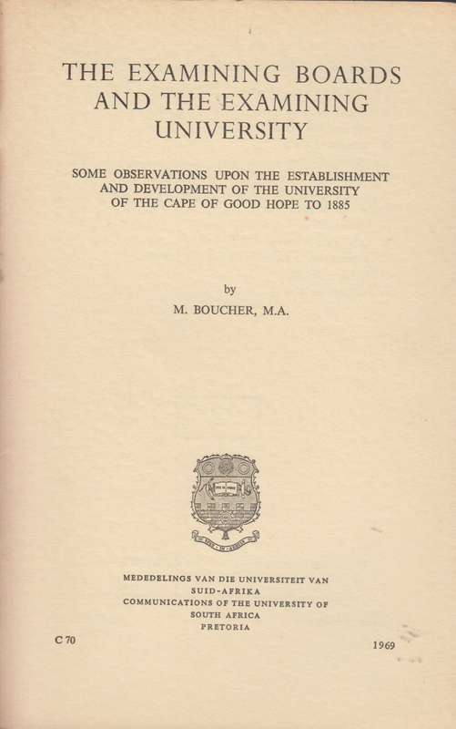 The examining boards and the examining university SECONDHAND - M. Boucher , MA