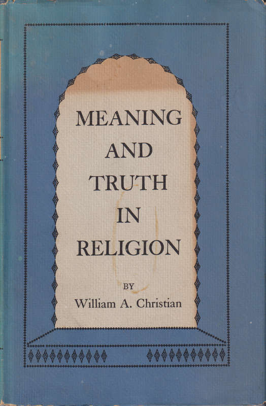 Meaning and Truth in Religion, Second-hand SECONDHAND - William A. christian